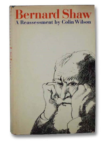 Bernard Shaw: A Reassessment
