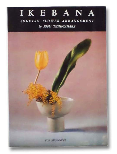 Ikebana: Sogetsu Flower Arrangement (For Beginners)
