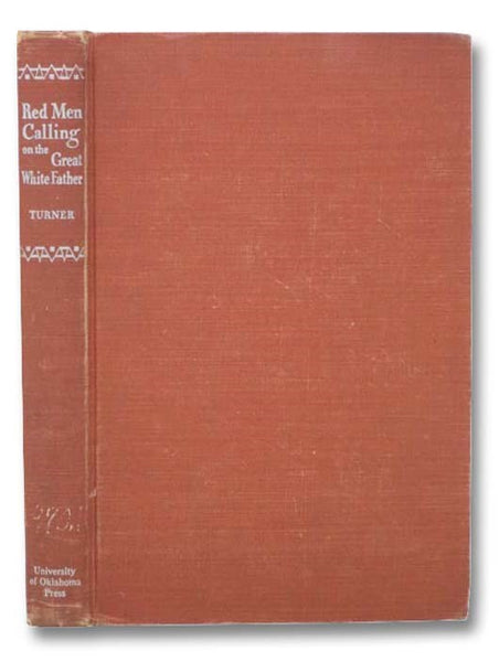 Red Men Calling on the Great White Father (The Civilization of the American Indian)