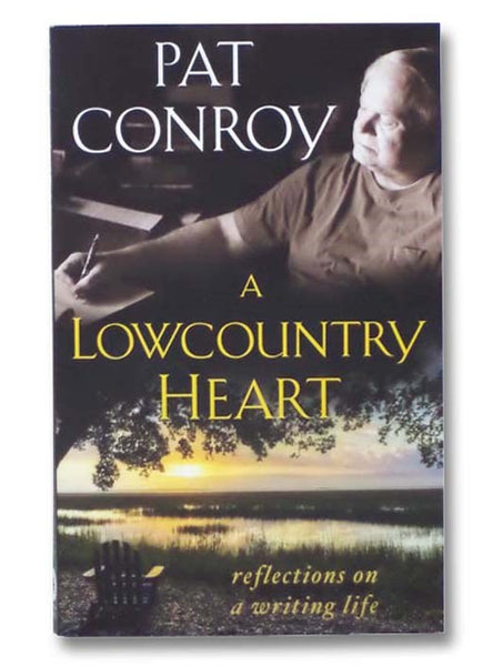 A Lowcountry Heart: Reflections on a Writing Life