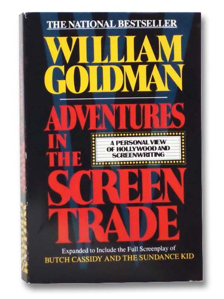 Adventures in the Screen Trade: A Personal View of Hollywood and Screenwriting