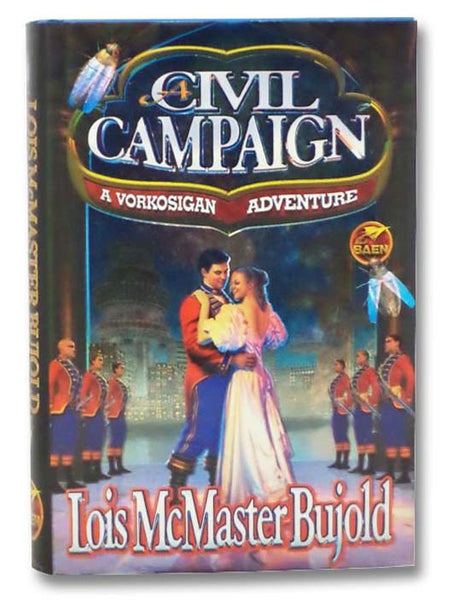 Civil Campaign (A [Miles] Vorkosigan Adventure)