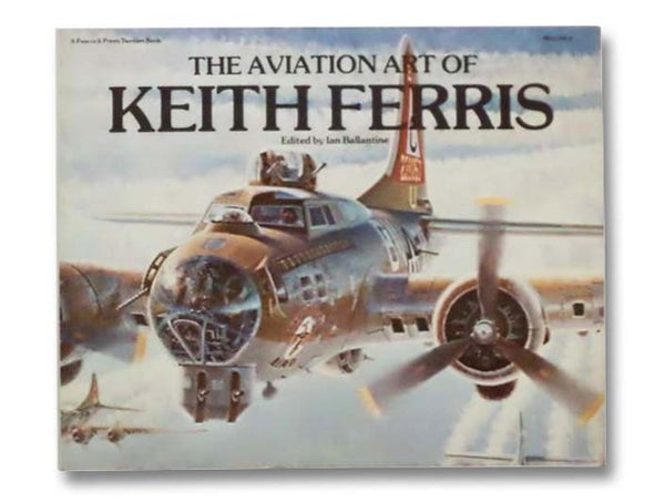 The Aviation Art of Keith Ferris