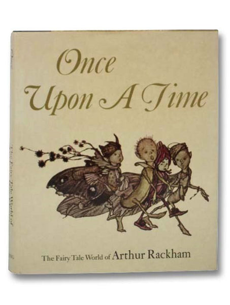 Once Upon a Time: The Fairy World of Arthur Rackham