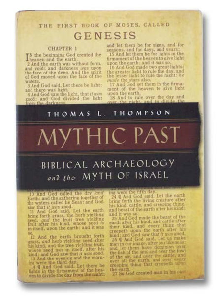 Mythic Past: Biblical Archaeology and the Myth of Israel
