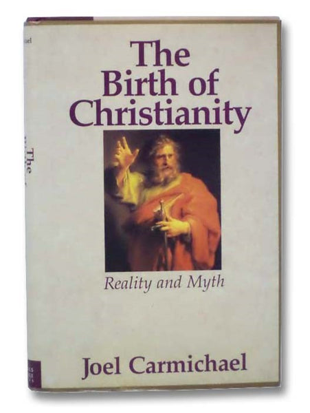 The Birth of Christianity: Reality and Myth
