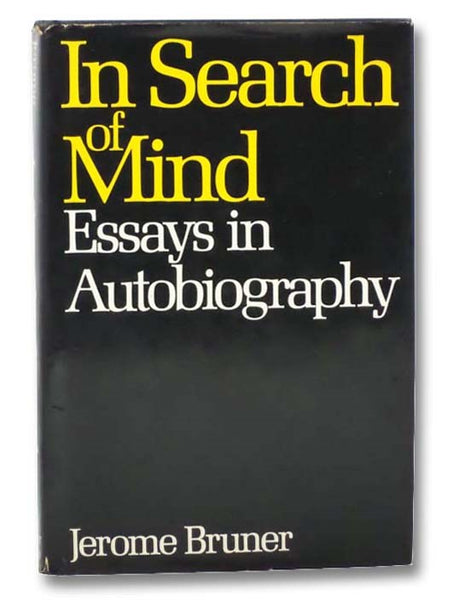 In Search of Mind: Essays in Autobiography (The Alfred P. Sloan Foundation Series)