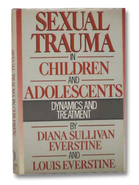 Sexual Trauma in Children and Adolescents: Dynamics and Treatment