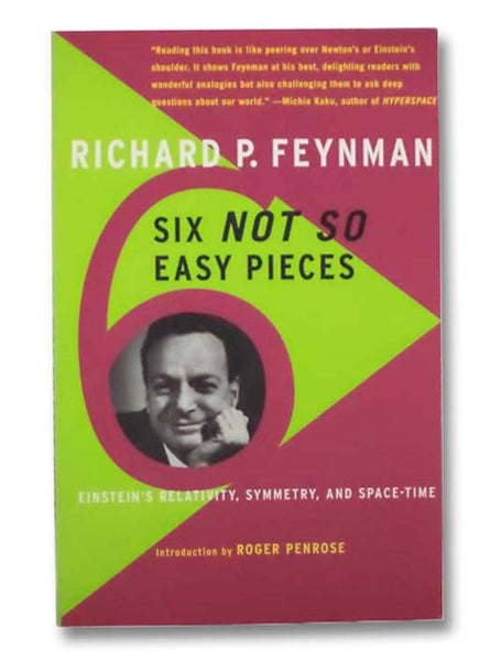Six Not So Easy Pieces: Einstein's Relativity, Symmetry, and Space-Time