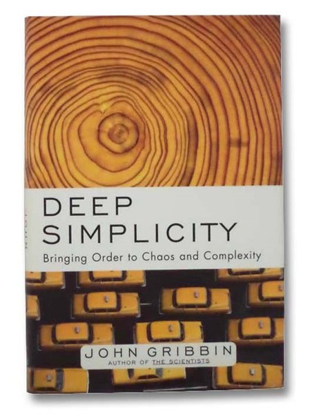 Deep Simplicity: Bringing Order to Chaos and Complexity