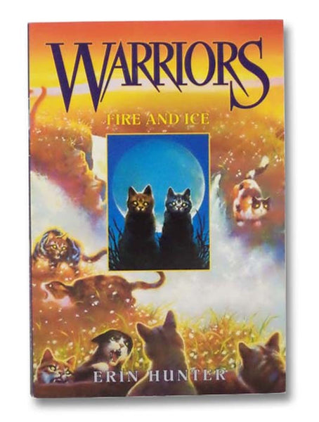 Fire and Ice (Warriors: The Prophecies Begin No. 2)
