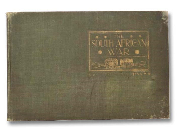 The War in South Africa: A Narrative of the Anglo-Boer War from the Beginning of Hostilities to the Fall of Pretoria