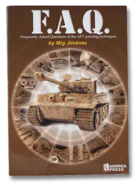 F.A.Q. Frequently Asked Questions of the AFV Painting Techniques