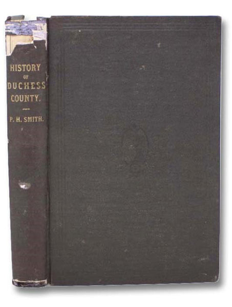 General History of Duchess County, from 1609 to 1876, Inclusive