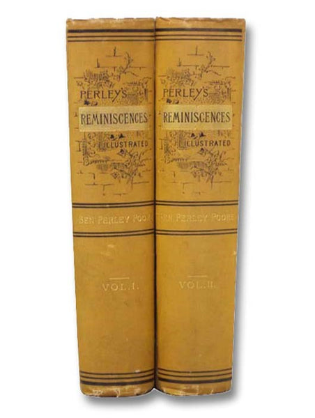 Perley's Reminiscences of Sixty Years in the National Metropolis, in Two Volumes