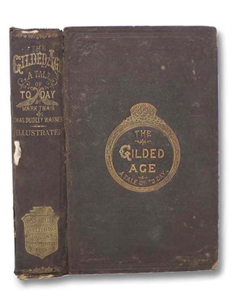The Gilded Age: A Tale of To-day [Today]