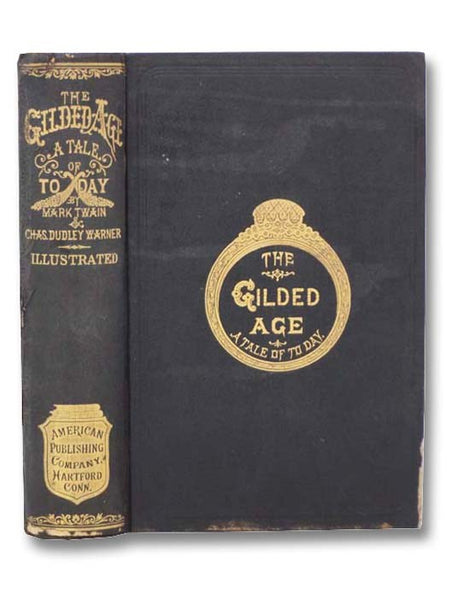 The Gilded Age: A Tale of To-day [Today]