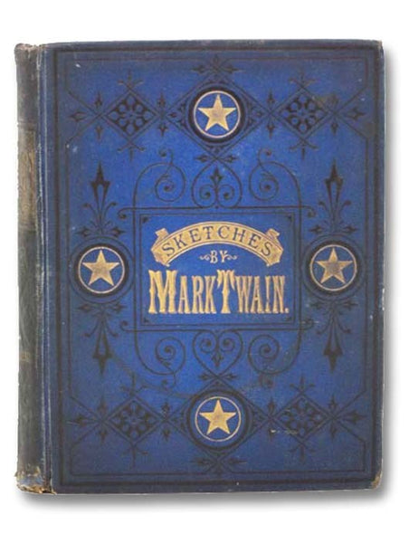 Mark Twain's Sketches, New and Old. Now First Published in Complete Form.