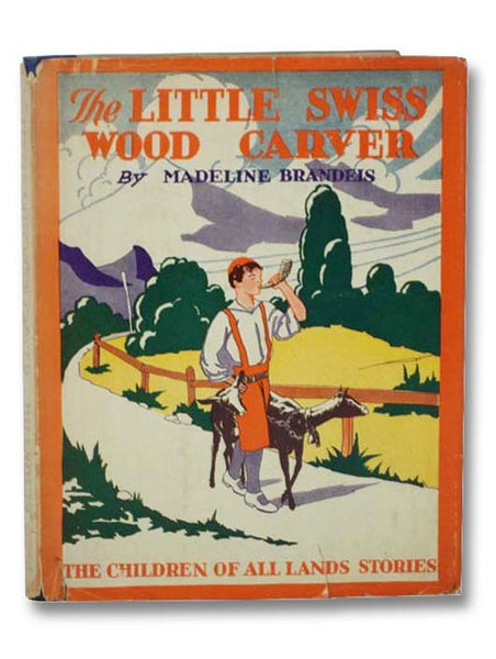 The Little Swiss Wood Carver (The Children of All Lands Stories)
