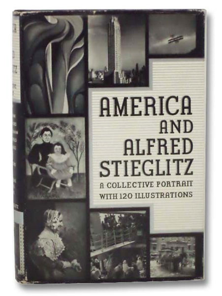 America and Alfred Stieglitz: A Collective Portrait