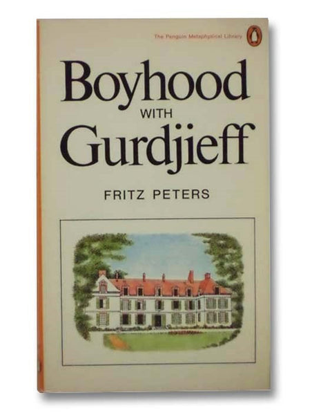 Boyhood with Gurdjieff (The Penguin Metaphysical Library)