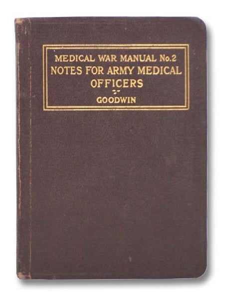 Notes for Army Medical Officers (Medical War Manual No. 2)