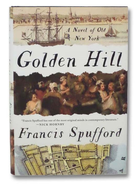Golden Hill: A Novel of Old New York