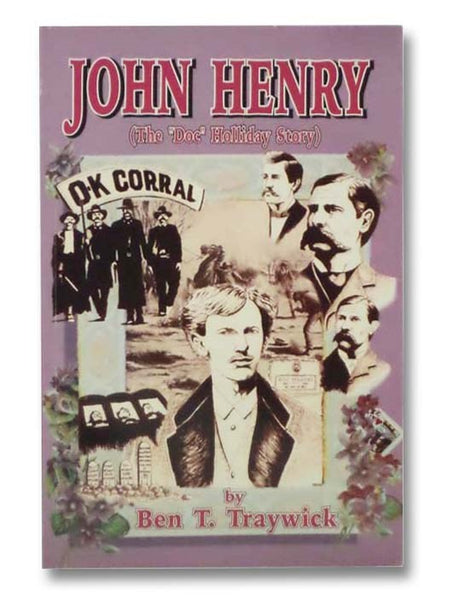John Henry (The "Doc" Holliday Story)