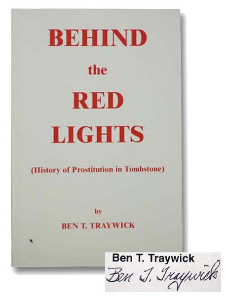 Behind the Red Lights (History of Prostitution in Tombstone)