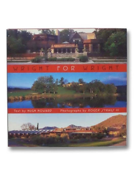 Wright for Wright [Frank Lloyd Wright]