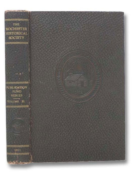 The Rochester Historical Society Publication Fund Series, Volume II [2]