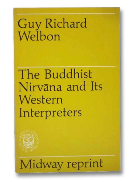 The Buddhist Nirvana and Its Western Interpreters
