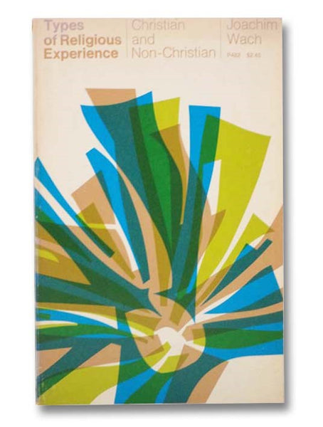 Types of Religious Experience: Christian and Non-Christian