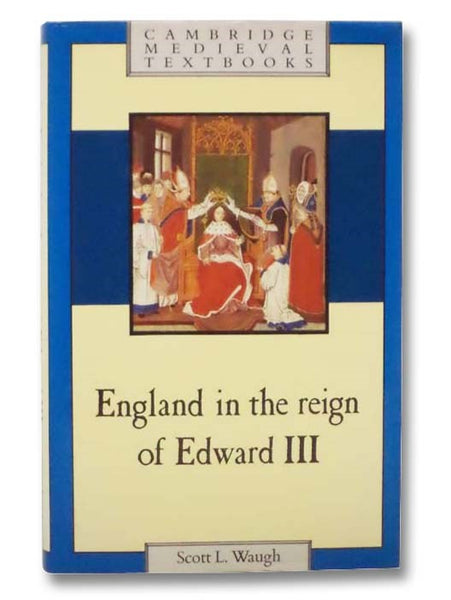 England in the Reign of Edward III (Cambridge Medieval Textbooks)