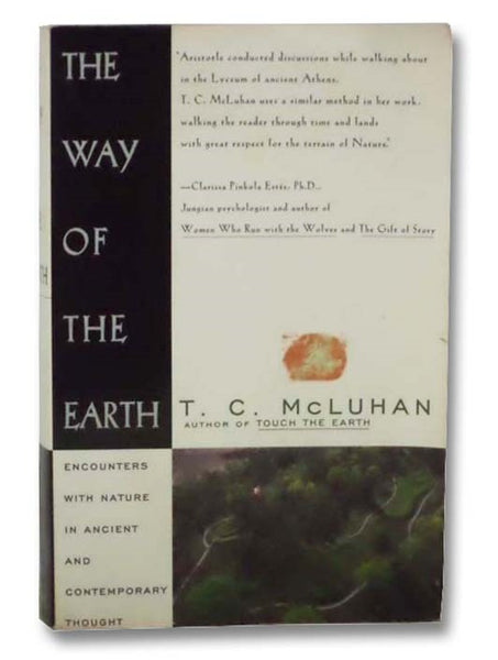 The Way of the Earth: Encounters with Nature in Ancient and Contemporary Thought