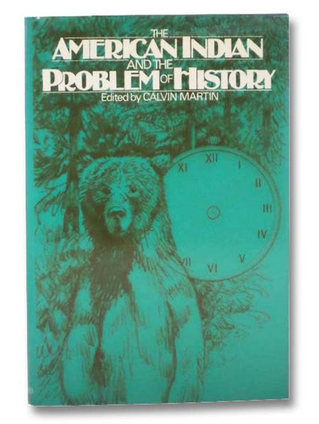 The American Indian and the Problem of History