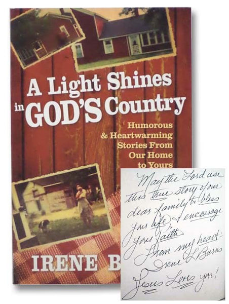 A Light Shines in God's Country: Humorous & Heartwarming Stories from Our Home to Yours