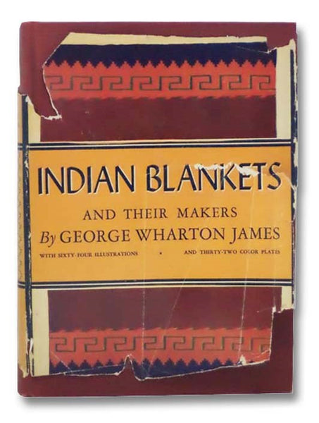 Indian Blankets and Their Makers