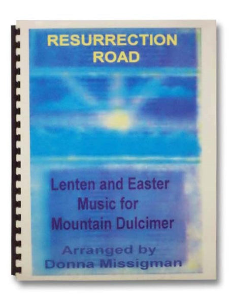 Resurrection Road: Lenten and Easter Music for Mountain Dulcimer