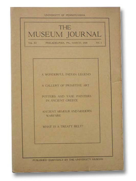 The Museum Journal, University of Pennsylvania, March 1920, Vol. XI, No. 1 [Volume 11, Number One]
