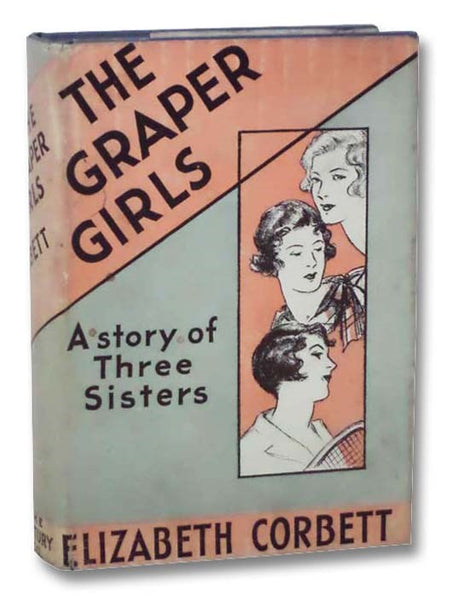 The Graper Girls: A Story of Three Sisters
