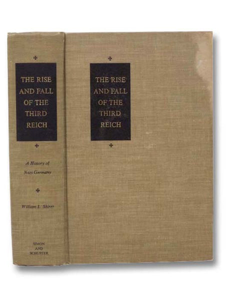 The Rise and Fall of the Third Reich: A History of Nazi Germany