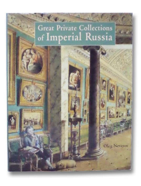 Great Private Collections of Imperial Russia