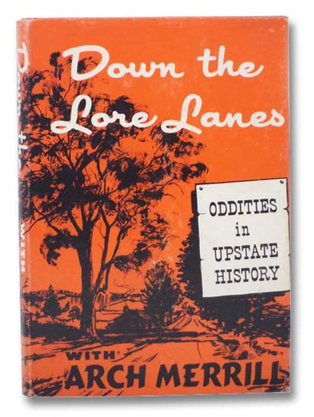 Down the Lore Lanes: Oddities in Upstate History