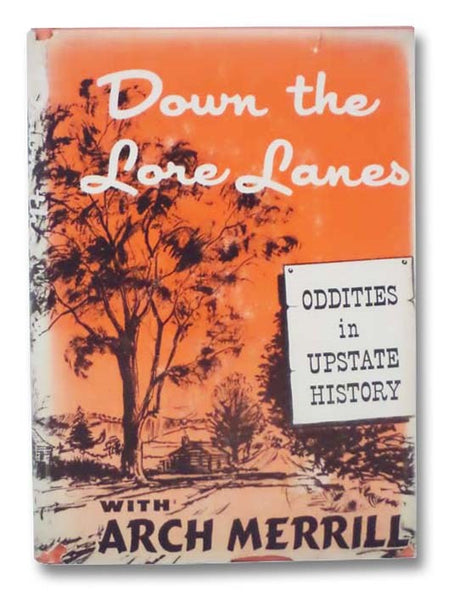 Down the Lore Lanes: Oddities in Upstate History