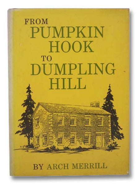 From Pumpkin Hook to Dumpling Hill