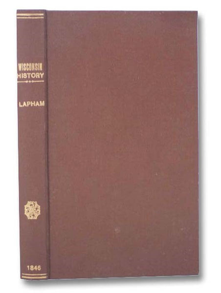 Wisconsin: Its Geography and Topography, History, Geology, and Mineralogy: together with Brief Sketches of Its Antiquities, Natural History, Soil, Productions, Population, and Government.