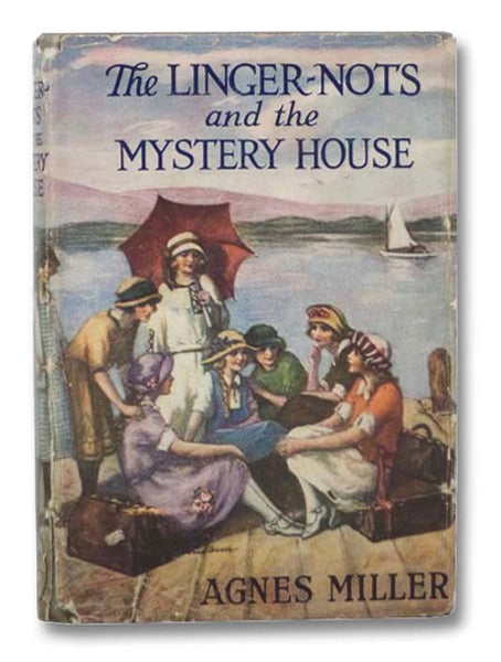 The Linger-Nots and the Mystery House; or, The Story of Nine Adventurous Girls (The Linger-Nots, Book 1)