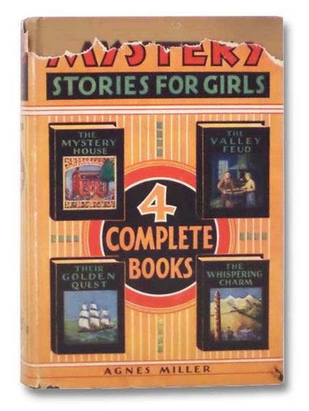 Mystery Stories for Girls, (Four Complete Books in One Volume): The Mystery House; The Valley Feud; Their Golden Quest; The Whispering Charm (The Lingernots Mystery Stories)