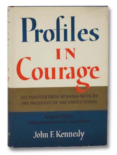 Profiles in Courage: Inaugural Edition
